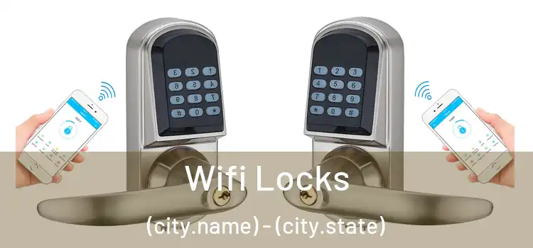  Wifi Locks (city.name) - (city.state)